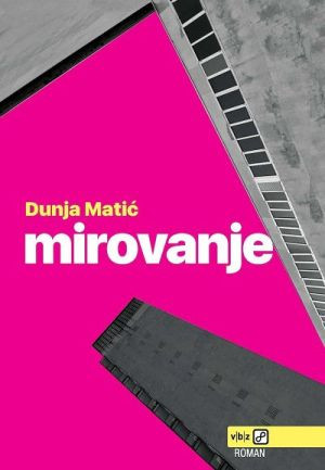 Mirovanje / Dunja Matić ; tekst čitala Dunja Matić ; snimatelj Matija Rubinić