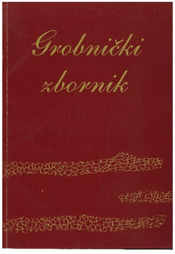 God. 12 (2016), br. 10 : Grobnički zbornik / [urednica Iva Lukežić]