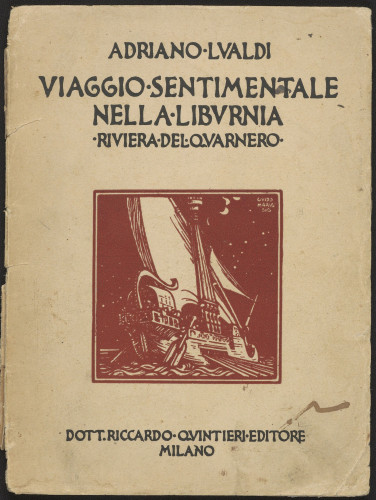 Viaggio sentimentale nella Liburnia / Adriano Lualdi
