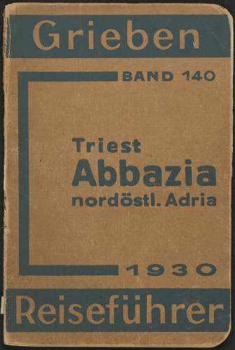 Grieben Reiseführer Band 140 : Triest, Abbazia, nordöstliche Adria mit Insel des Quarnero