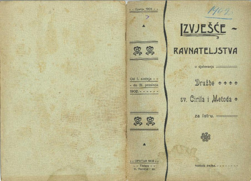 "Izvješće ravnateljstva o djelovanju Družbe sv. Ćirila i Metoda za Istru od 1. siečnja do 31. prosinca 1902."
