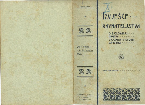 "Izvješće ravnateljstva o djelovanju Družbe sv. Ćirila i Metoda za Istru od 1. siečnja do 31. prosinca 1903."