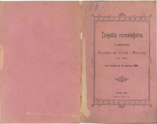 "Izvješće ravnateljstva o djelovanju Družbe sv. Ćirila i Metoda za Istru od 1. siečnja do 31. prosinca 1900."