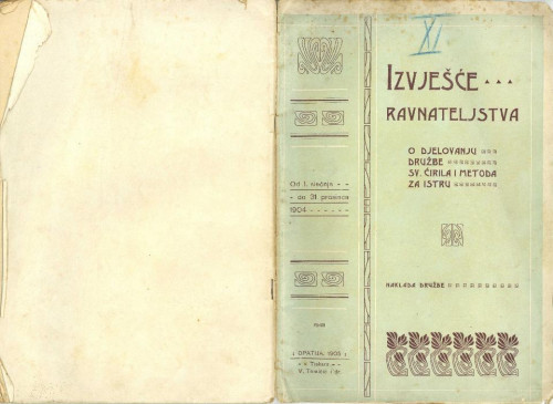 "Izvješće ravnateljstva o djelovanju Družbe sv. Ćirila i Metoda za Istru od 1. siečnja do 31. prosinca 1904."