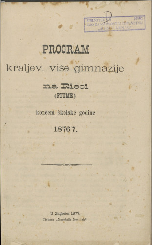 Program kraljev. više gimnazije na RIeci (Fiume) : koncem školske godine 1876/7.