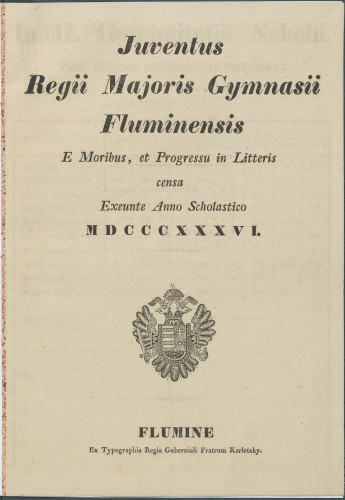 Juventus Regii majoris gymnasii Fluminensis e moribus, et progressu in litteris censa : exeunte anno scholastico MDCCCXXXVI.