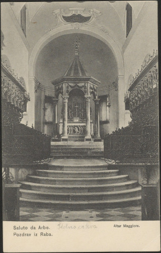Saluto da Arbe.  ; Pozdrav iz Raba. : Altar Maggiore. / A. Kukulič