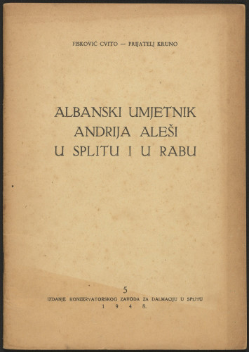 Albanski umjetnik Andrija Aleši u Splitu i u Rabu / Fisković Cvito, Prijatelj Kruno