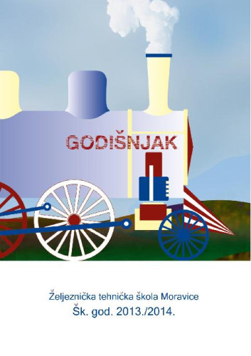 2013/2014 : Godišnjak Željezničke tehničke škole Moravice