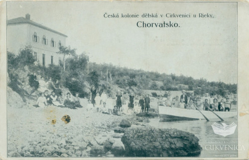Česká kolonie dětská v Cirkvenici u Rjeky, Chorvatsko.