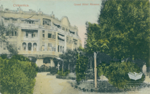 Cirkvenica. Grand Hotel Miramar.