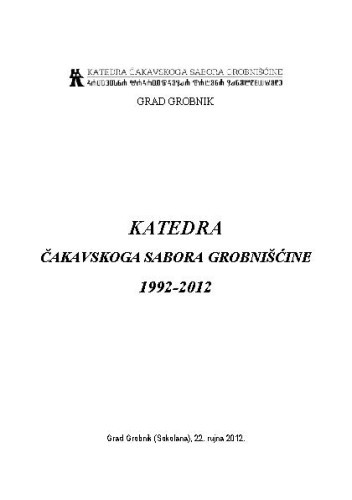 Katedra Čakavskog sabora Grobnišćine 1992-2012 : [20 grobničkih rodnih i plodnih] / [glavna urednica Iva Lukežić]